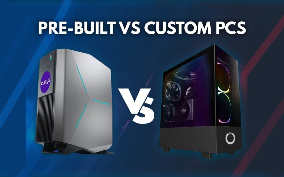 Gaming PC Prebuilt vs. Custom: Which Offers the Best Value in 2025?